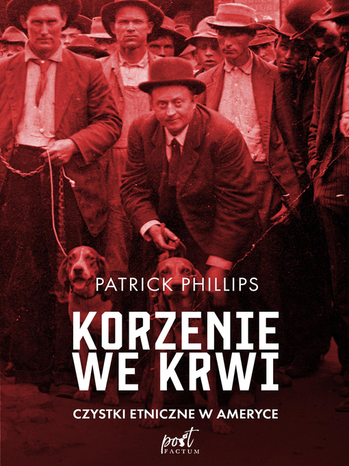 Title details for Korzenie we krwi by Patrick Philips - Available